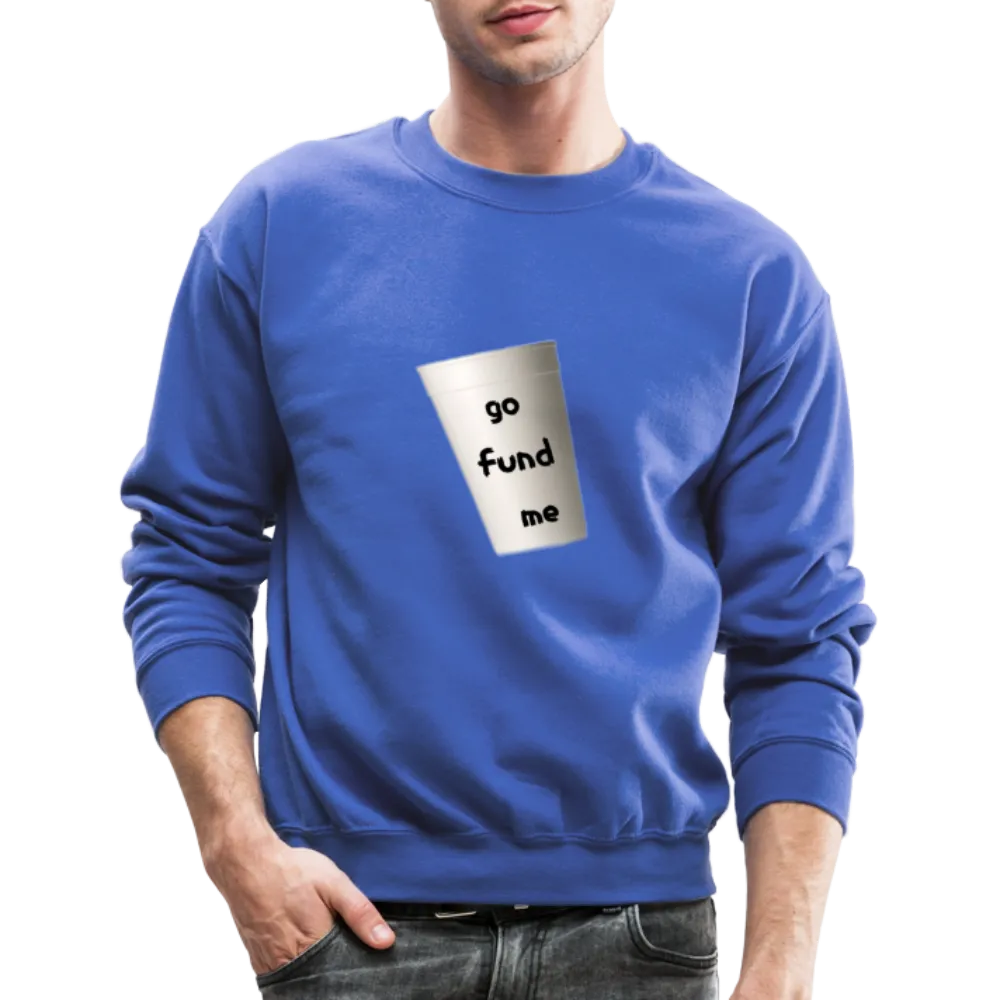 GO FUND Sweatshirt
