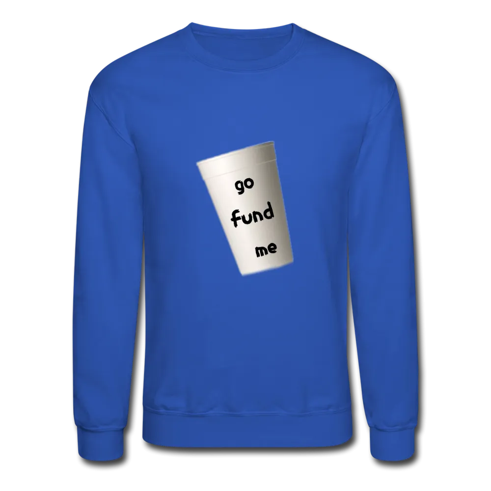 GO FUND Sweatshirt