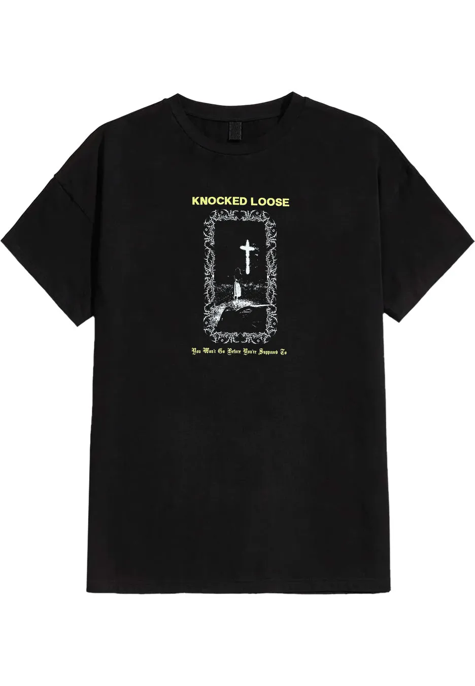Knocked Loose - You Won´t Go - T-Shirt